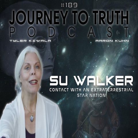 EP 189 - Su Walker - Contact With An Extraterrestrial Star Nation