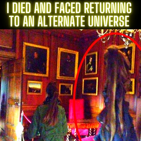 I Died And Faced Returning To An Alternate Universe | NDE | Near Death Experience