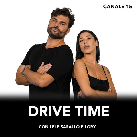 Drive Time - Puntata di Lunedì 15 Aprile 2024