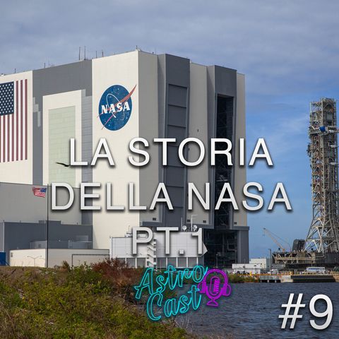 La storia della NASA - Parte 1