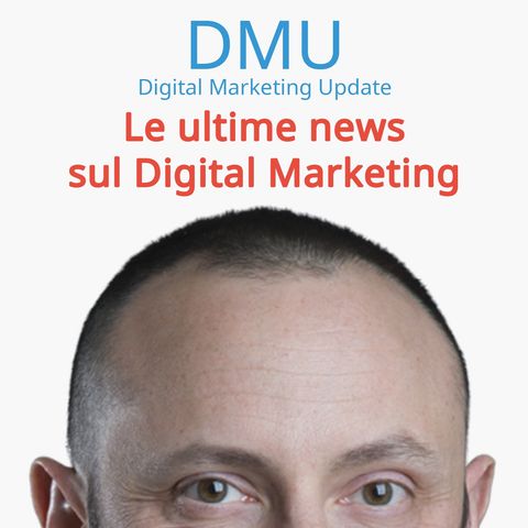 DMU#4 - Digital Marketing: 6 trend del 2019 che influenzeranno il 2020