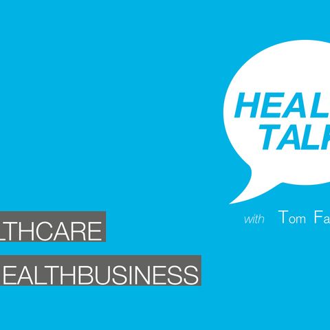 #012: Healthcare vs Healthbusiness?