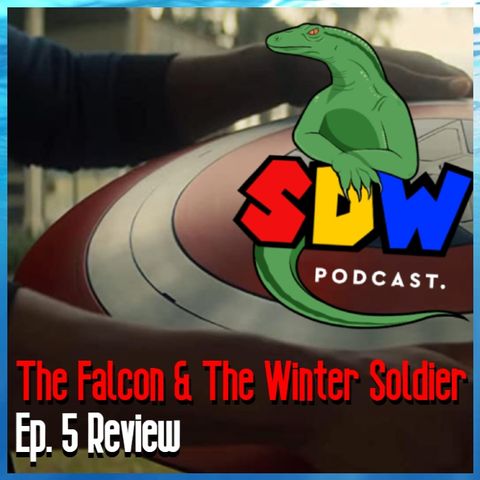 The Falcon & The Winter Soldier - Ep. 5 Review