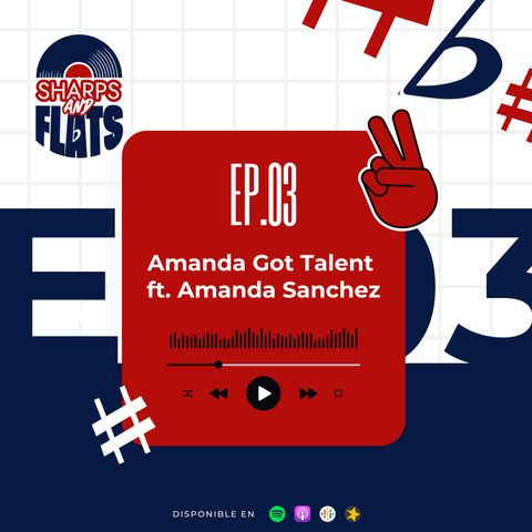 003. Amanda Got Talent ft. Amanda Sanchez