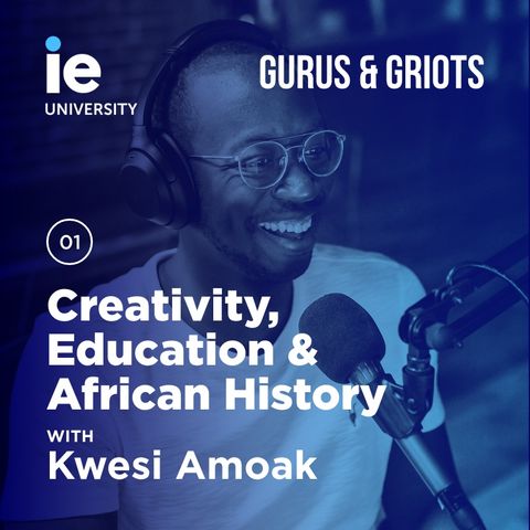 Creativity, Education & African History with Kwesi Amoak