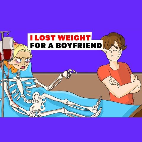 I lost weight For a Boyfriend