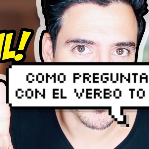 COMO HACER PREGUNTAS CON EL VERBO TO BE EN INGLES