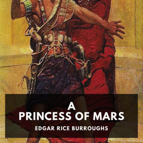 A Princess of Mars by Edgar Rice Burroughs