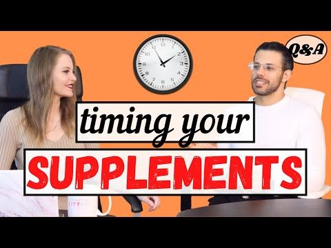 When to Take Your Supplements