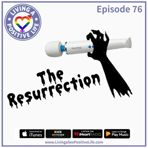 E76: The Resurrection