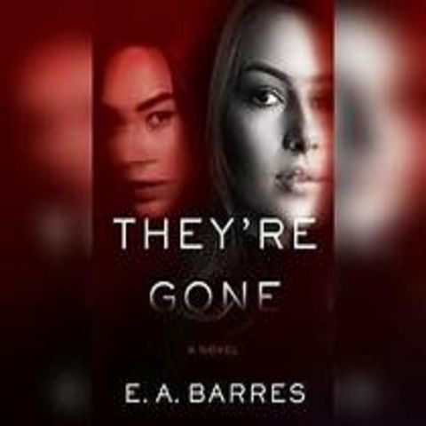 E.A. Barres (Pseudonym), E.A. Aymar  - They're Gone