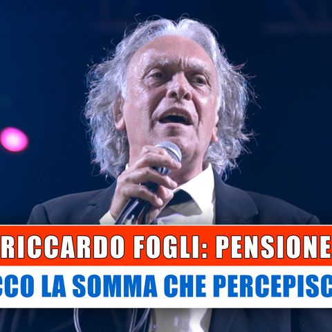 Riccardo Fogli, Pensione: Ecco La Somma Che Percepisce!