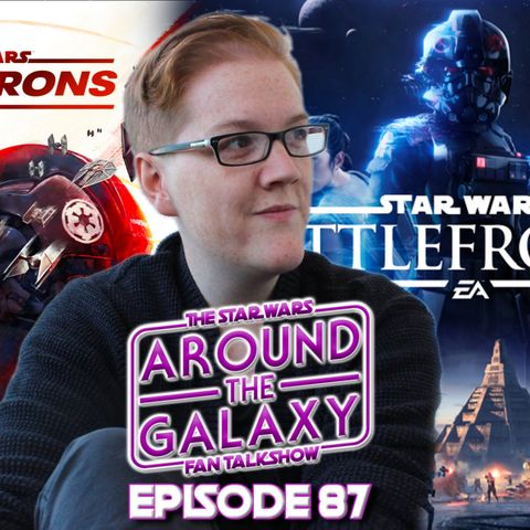 Episode 87 - Mitch Dyer, Video Game writer for Star Wars: Squadrons and Battlefront II