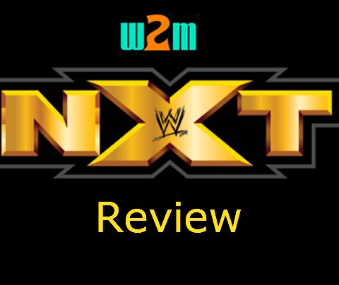 Wrestling 2 the MAX: WWE NXT Review 11.1.17