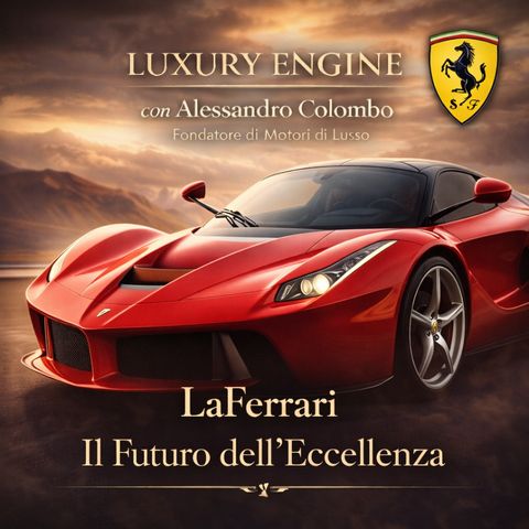LaFerrari – Il Futuro dell’Eccellenza