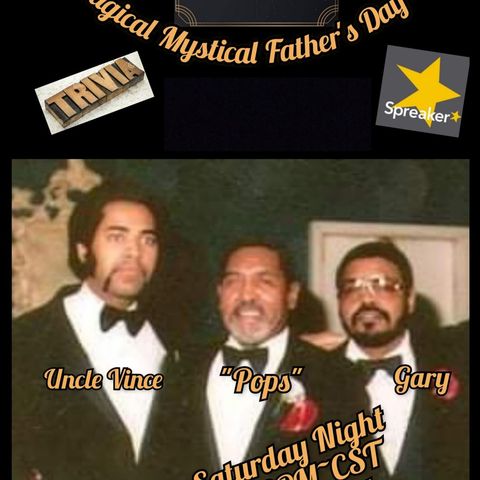The Magical Mystical Music Show Father`s Day 6-19-2021
