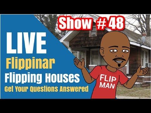 Flipping Houses | Live Show #48 Flippinar: House Flipping With No Cash or Credit 03-29-18