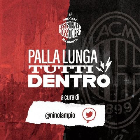Milan VS Napoli ~ Palla Lunga Tutti Dentro
