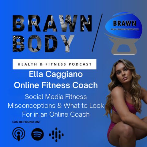 Ella Caggiano: Social Media Fitness Misconceptions & What to Look For in an Online Coach