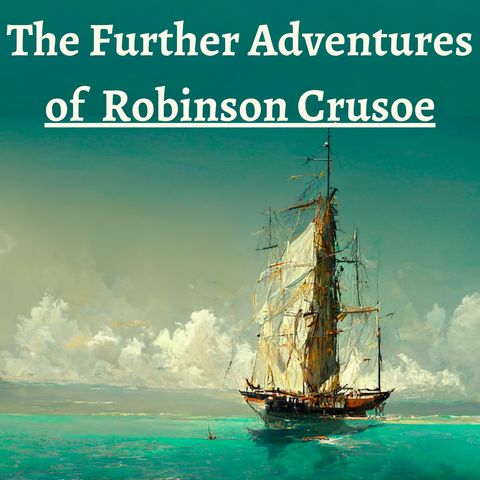 Chapter 5 - A Great Victory - The Further Adventures of Robinson Crusoe