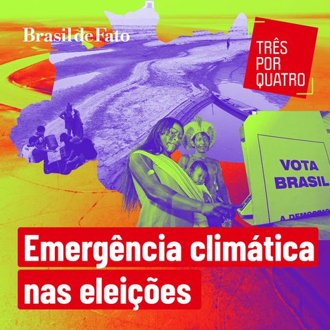 #46 Eleições no Norte: proposta de candidatos ignoram crise ambiental