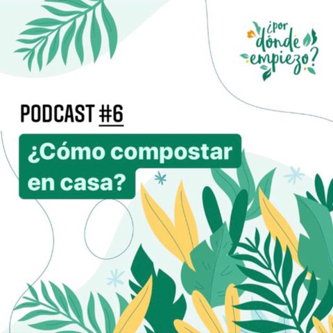 ¿Cómo composto en casa?