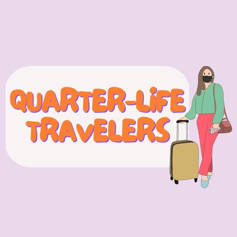 Welcome to Quarter-Life Travelers!