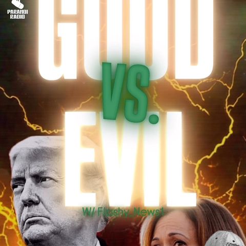 GOOD VS EVIL! W/ Flashy_News1 & Trebles Garcia