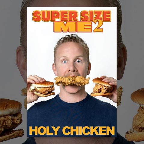 Film Review: Super Size Me 2: Holy Chicken