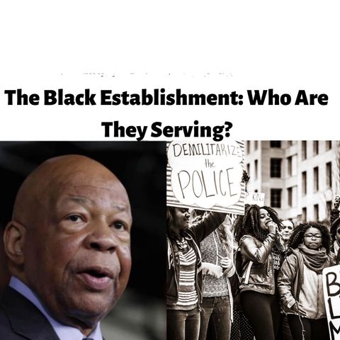 The Black Establishment: Who Are They Serving?