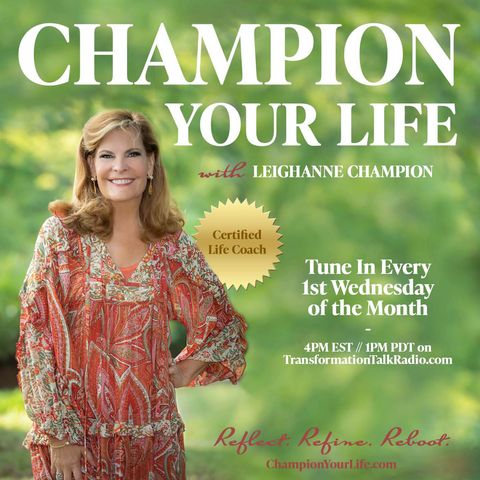 Is Life Coaching what I need? with Special Guest Leighanne Champion