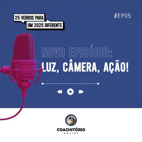 Luz, Câmera, Ação