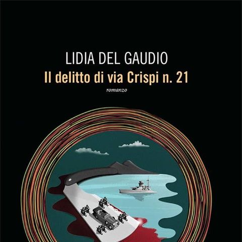Lidia Del Gaudio "Il delitto di Via Crispi n. 21"