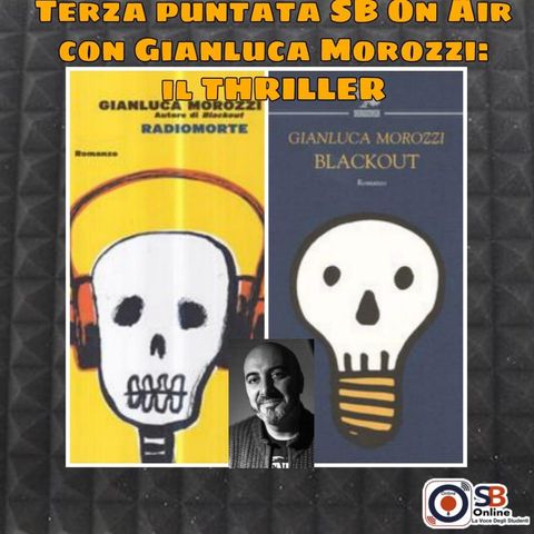 Gianluca Morozzi III: il THRILLER - Quarantaduesima puntata