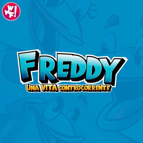 Freddy - Una vita controcorrente - AUDIOLIBRO