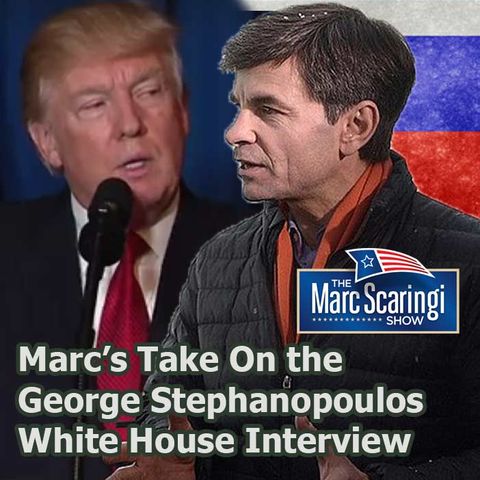 2019-06-15 TMSS Marc’s Take On the George Stephanopoulos White House Interview