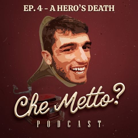 Ep. 4 - A Hero's Death