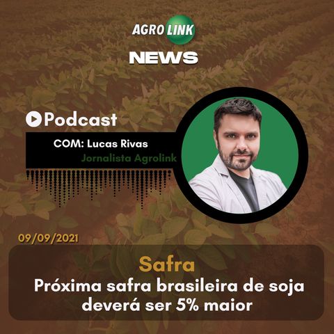 Podcast: Bancos ampliam  linhas de crédito para o agro brasileiro