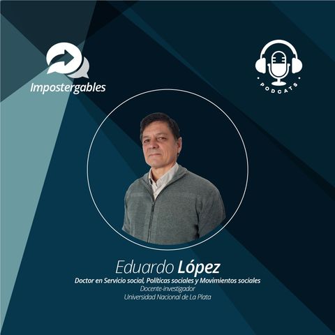 Episodio 08: Eduardo López