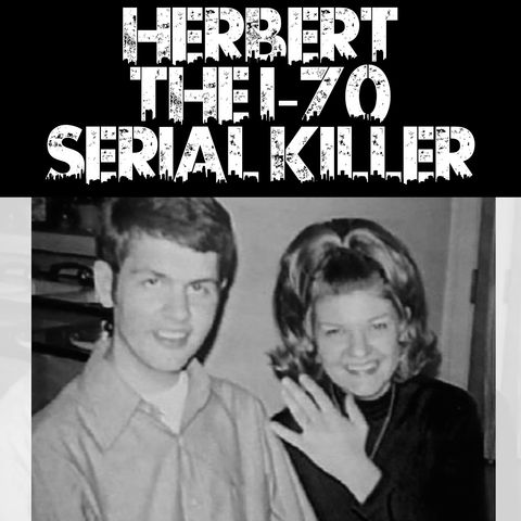 Herbert: The I70 Serial Killer