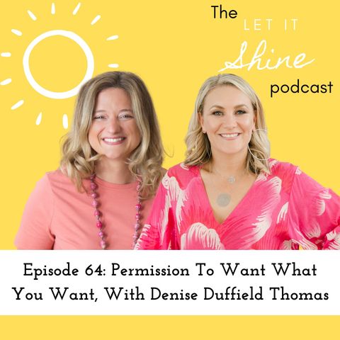 Episode 64: Permission To Want What You Want With Denise Duffield-Thomas