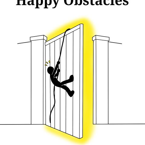 Happy Obstacles - Ep. 474