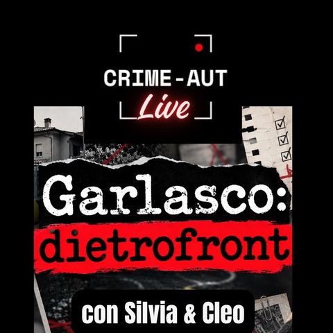 Garlasco: dietrofront