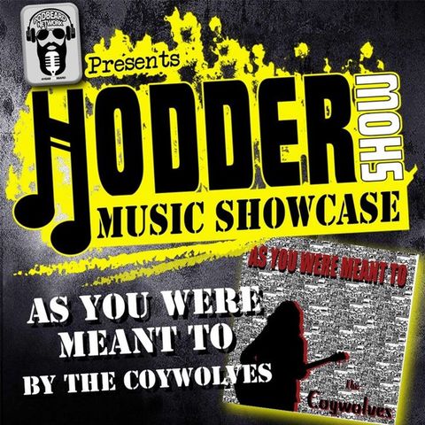 Ep. 233 Music Showcase: As You Were Meant To By The Coywolves