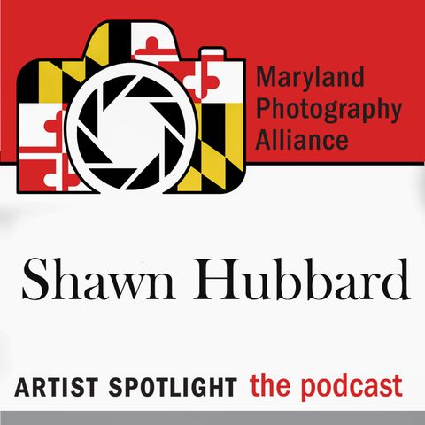 Episode 3 - Shawn Hubbard - Baltimore Ravens Team Photographer