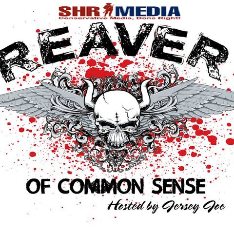 Reaver of Common Sense 5-10-2016