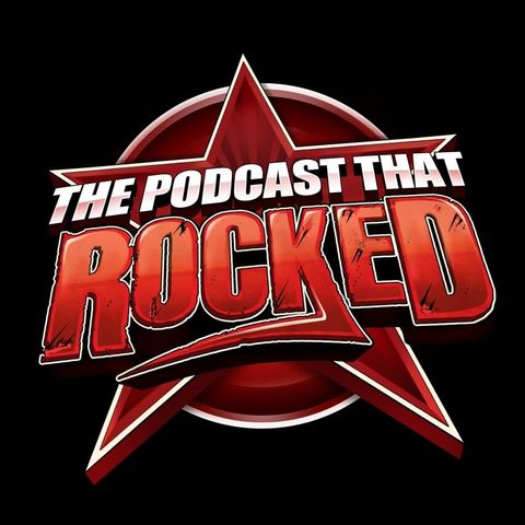 The Podcast That Rocked | Volcano Of Rage