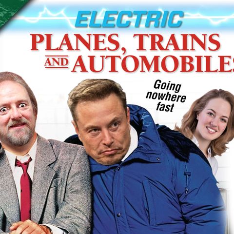 Electric Planes, Trains, and Automobiles - The Climate Realism Show #101