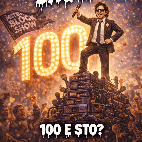 26º Capitolo " 100 e Sto? "