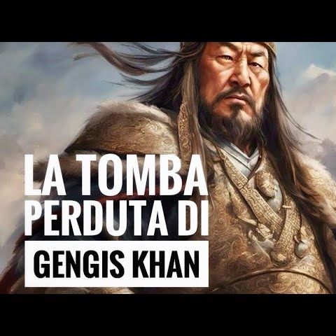La tomba perduta di Gengis Khan, fra storia e leggenda